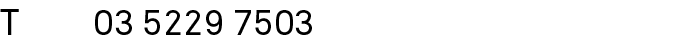 t 03 5229 7503 