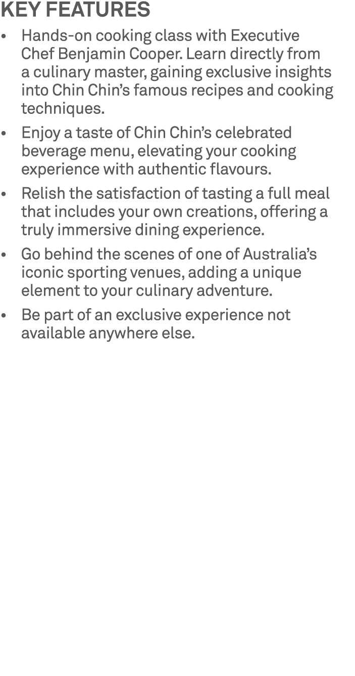Key features • Hands on cooking class with Executive Chef Benjamin Cooper. Learn directly from a culinary master, gai...